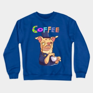 A Cup Of Coffee Design Crewneck Sweatshirt